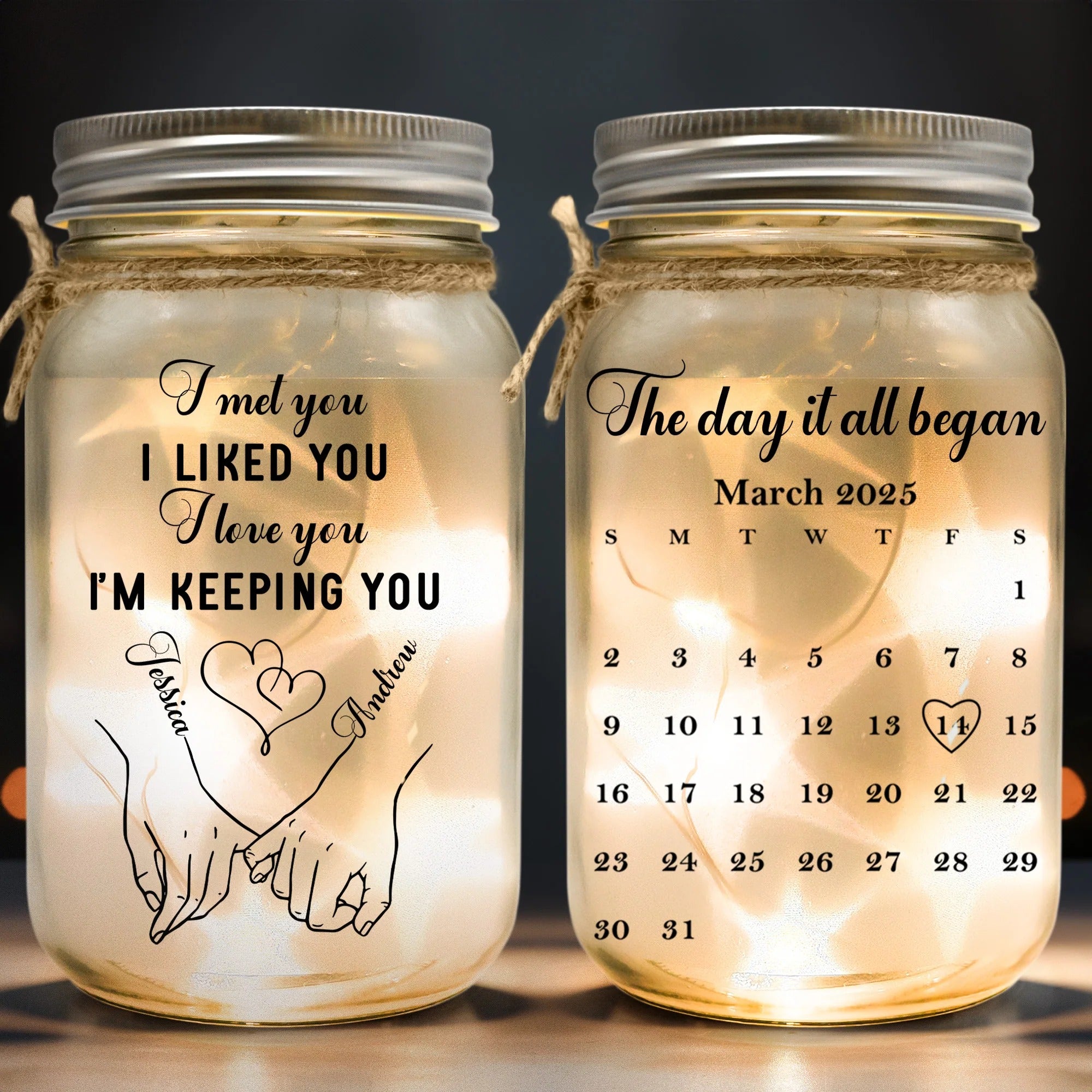 I Met You Liked You Love You Custom Name & Calendar - Personalized Mason Jar Light
